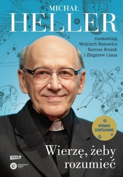 Wierzę, żeby rozumieć - ks. Michał Heller