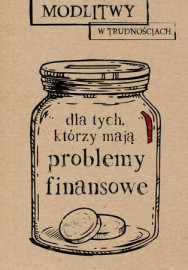 Modlitwy dla tych którzy mają problemy finansowe