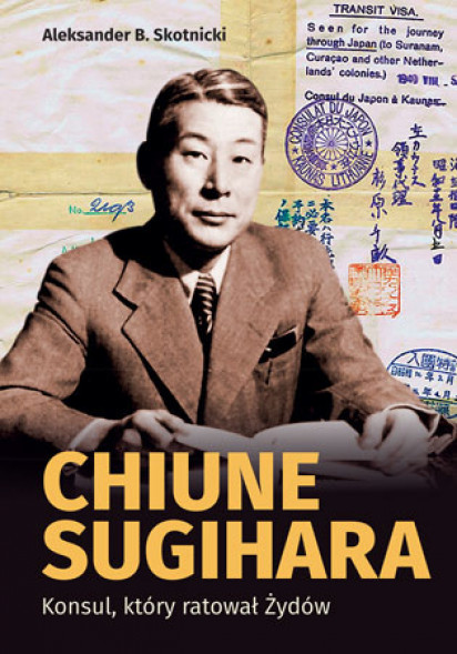 Chiune Sugihara. Konsul, który ratował Żydów