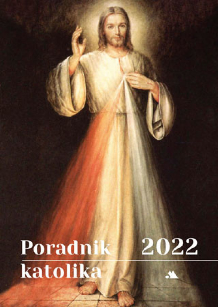 Poradnik katolika 2022 - Pan Jezus Miłosierny