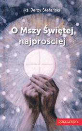 O Mszy Świętej najprościej - duże litery
