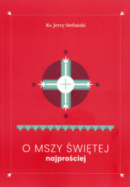 O Mszy Świętej najprościej