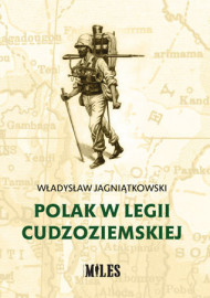 Polak w Legii Cudzoziemskiej + Ze wspomnień legionisty, wyprawa dahomejska