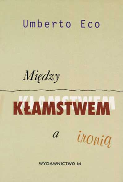 Między kłamstwem a ironią