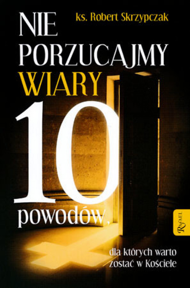 Nie porzucajmy wiary