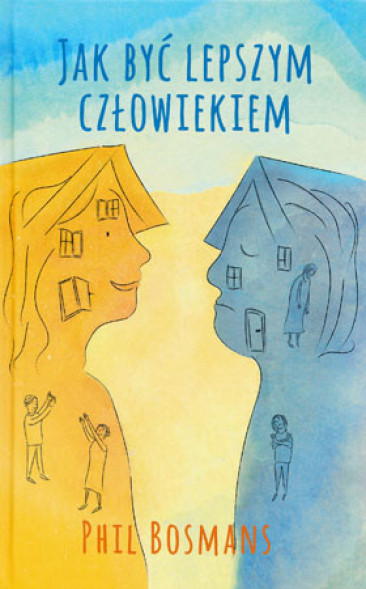 Jak być lepszym człowiekiem