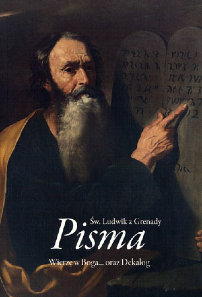Pisma. Wierzę w Boga… oraz Dekalog