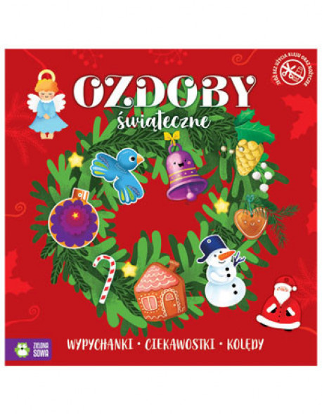 Ozdoby świąteczne. Świąteczne wypychanki. Nowe wydanie