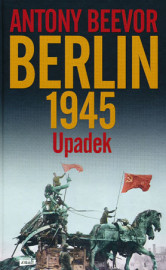 Berlin. Upadek 1945