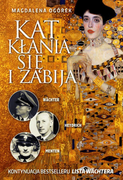 Kat kłania się i zabija. Wachter-Heydrich-Menten