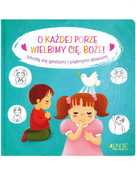 O każdej porze wielbimy Cię, Boże!