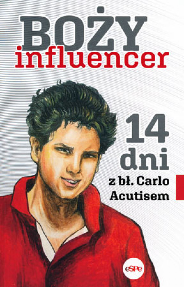 Boży influencer. 14 dni z bł. Carlo Acutisem