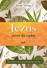 Jezus mówi do ciebie. Rozważania na każdy dzień