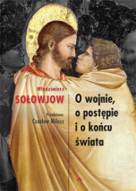 O wojnie, o postępie i o końcu świata - Włodzimierz Sołowjow