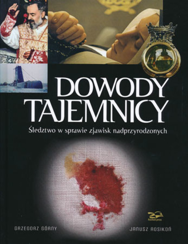 Dowody tajemnicy. Śledztwo w sprawie zjawisk nadprzyrodzonych