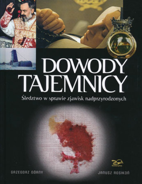 Dowody tajemnicy. Śledztwo w sprawie zjawisk nadprzyrodzonych