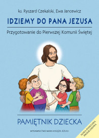 Idziemy do Pana Jezusa