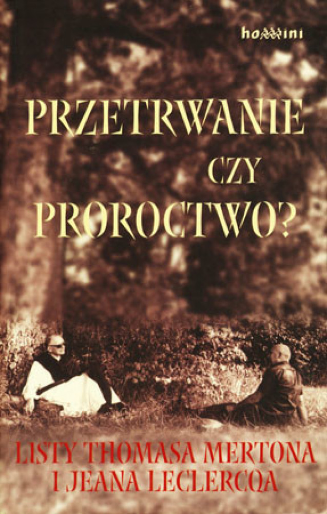 Przetrwanie czy proroctwo