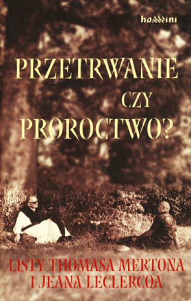 Przetrwanie czy proroctwo