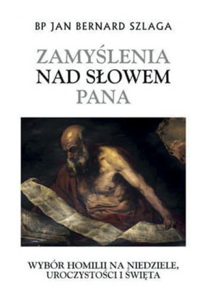 Zamyślenia nad Słowem Pana