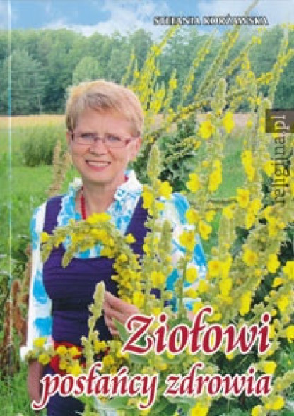 Ziołowi posłańcy zdrowia