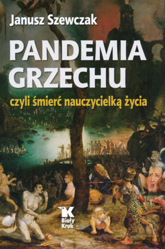 Pandemia grzechu, czyli śmierć nauczycielką życia