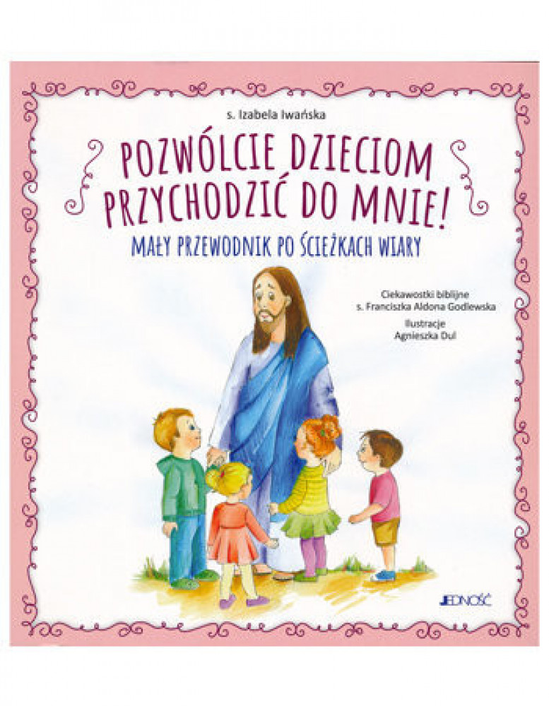 Pozwólcie dzieciom przychodzić do mnie!