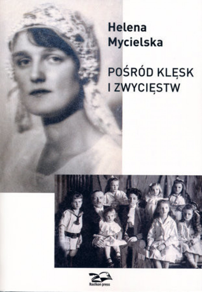Pośród klęsk i zwycięstw