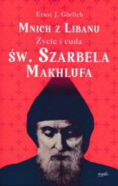 Mnich z Libanu. Życie i cuda św. Szarbela Makhlfa