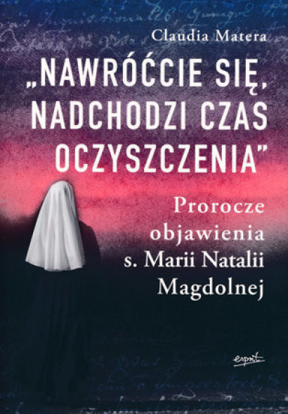 Nawróćcie się, nadchodzi czas oczyszczenia