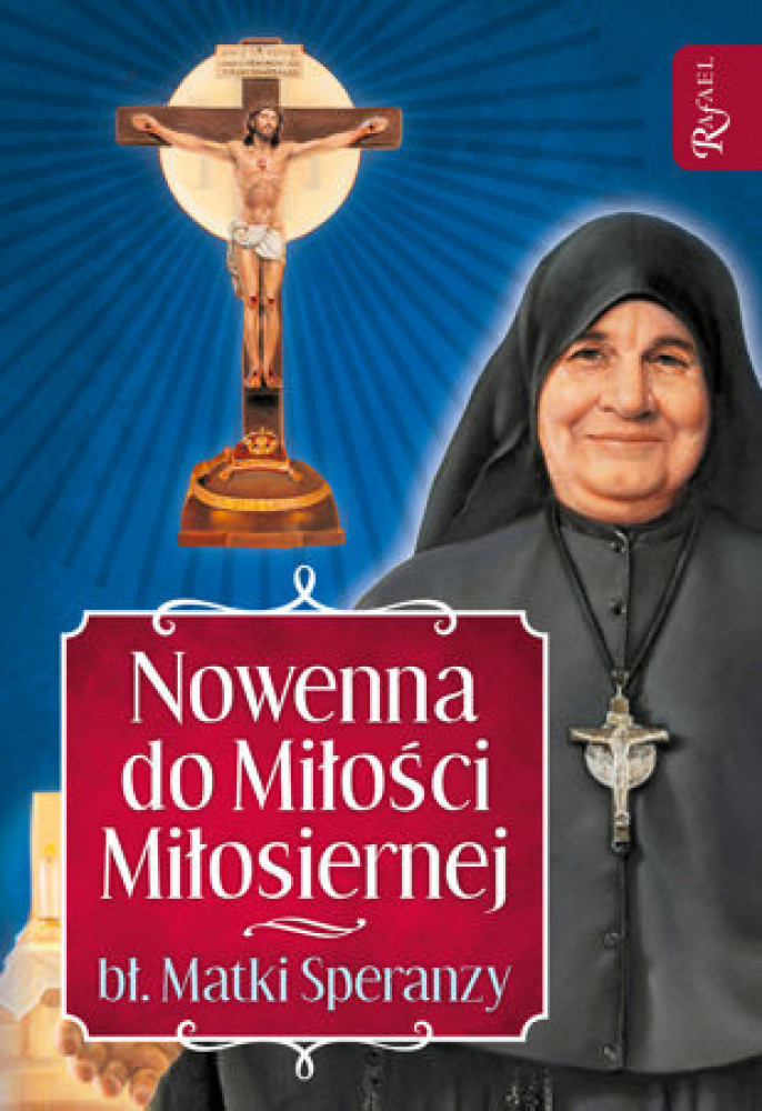 Nowenna do Miłości Miłosiernej bł. Matki Speranzy