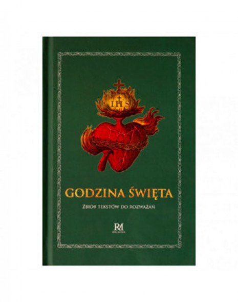 Godzina Święta. Zbiór tekstów do rozważań