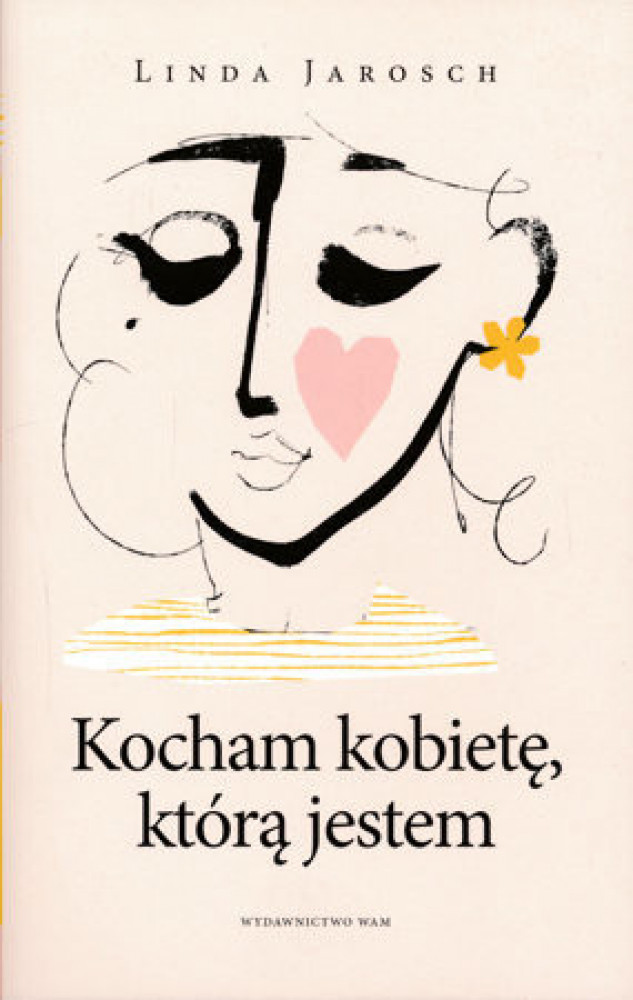 Kocham kobietę, którą jestem