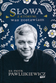 Słowa, z którymi was zostawiam