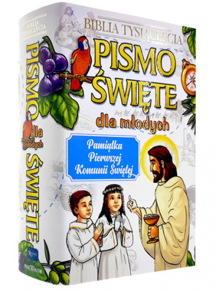 Pismo Święte dla młodych. Pamiątka Pierwszej Komunii Świętej : Biblia Tysiąclecia
