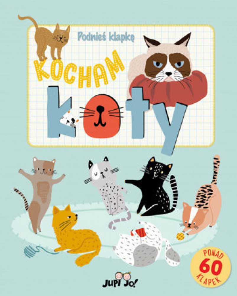 Kocham koty. Podnieś klapkę