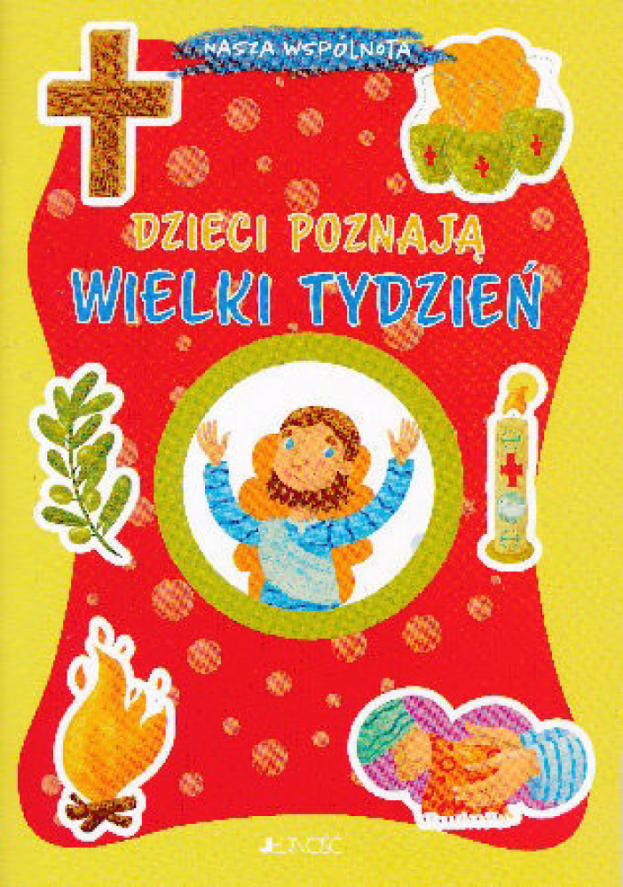 Dzieci poznają Wielki tydzień