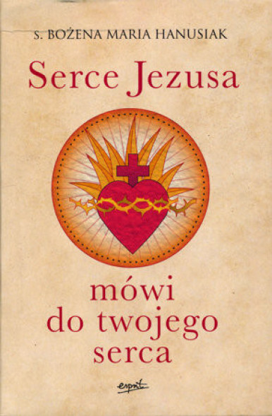 Serce Jezusa mówi do twojego serca