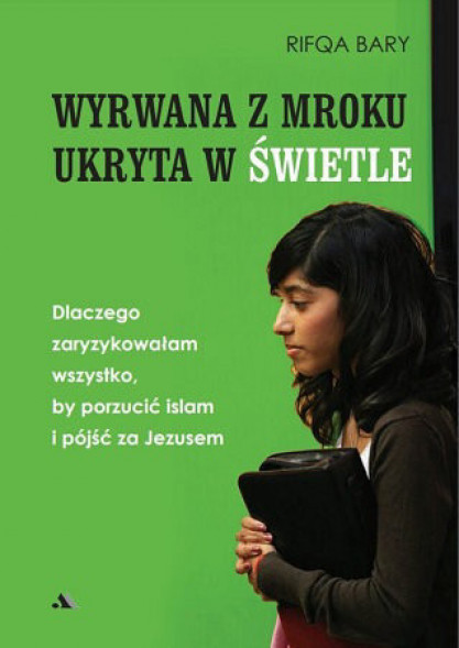 Wyrwana z mroku, ukryta w Świetle