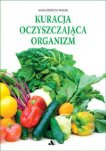 Kuracja oczyszczająca organizm  (wyd. 2022 r.)