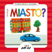 Co kryje miasto?  Plastelinkowa Akademia