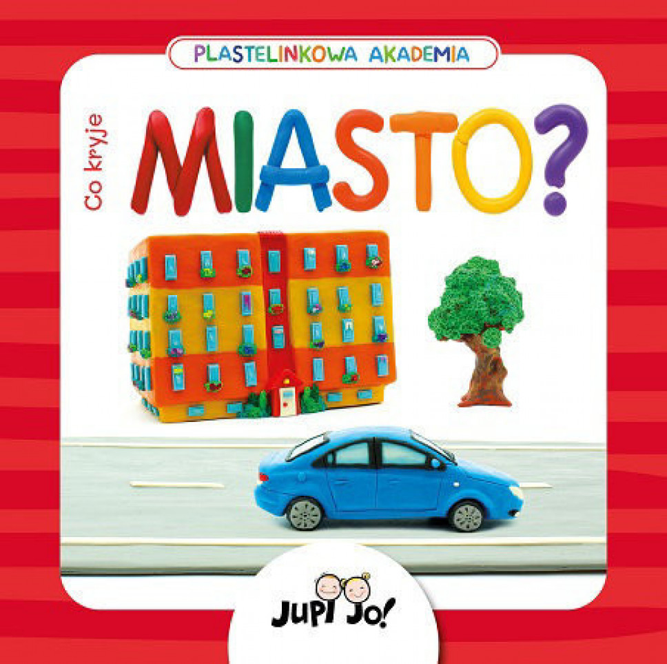 Co kryje miasto?  Plastelinkowa Akademia