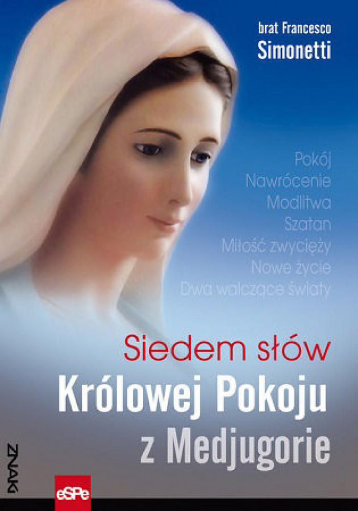 Siedem słów Królowej Pokoju z Medjugorie