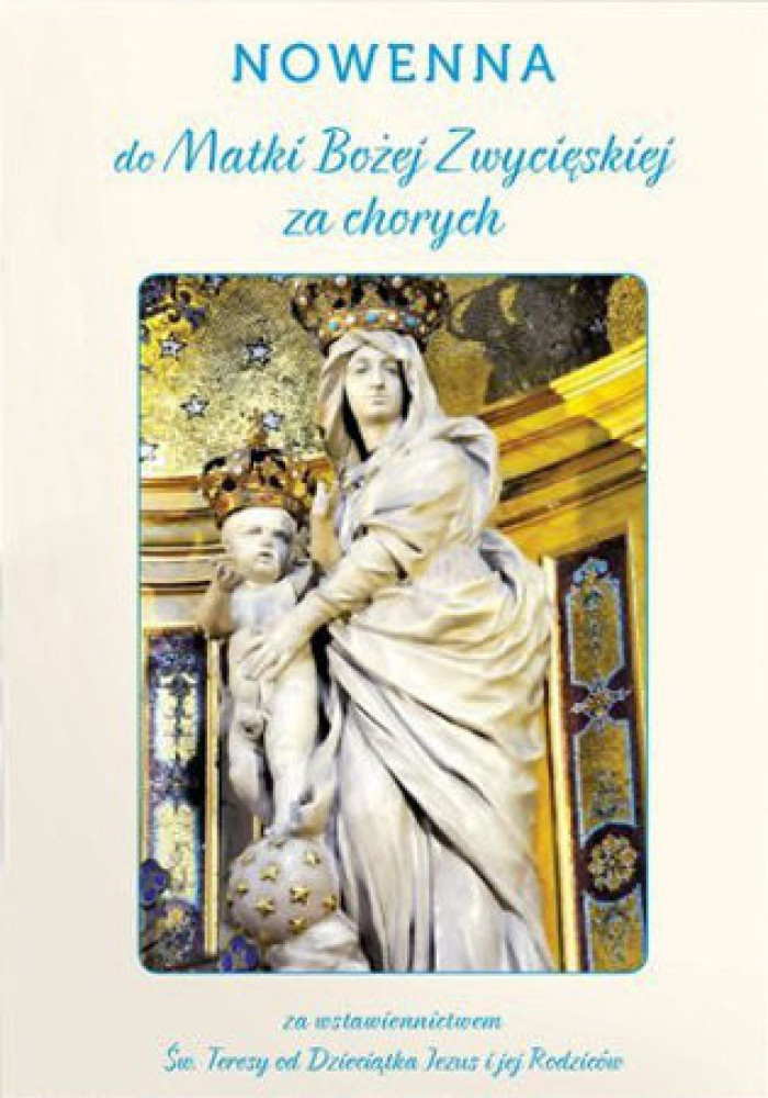 Nowenna do Matki Bożej Zwycięskiej za chorych. Modlitewnik