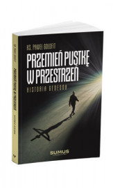 Przemień pustkę w przestrzeń. Historia Gedeona