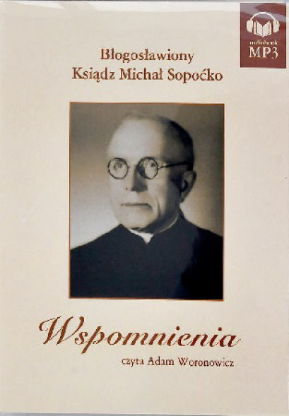 Wspomnienia. Błogosławiony ksiądz Michał Sopoćko. Audiobook
