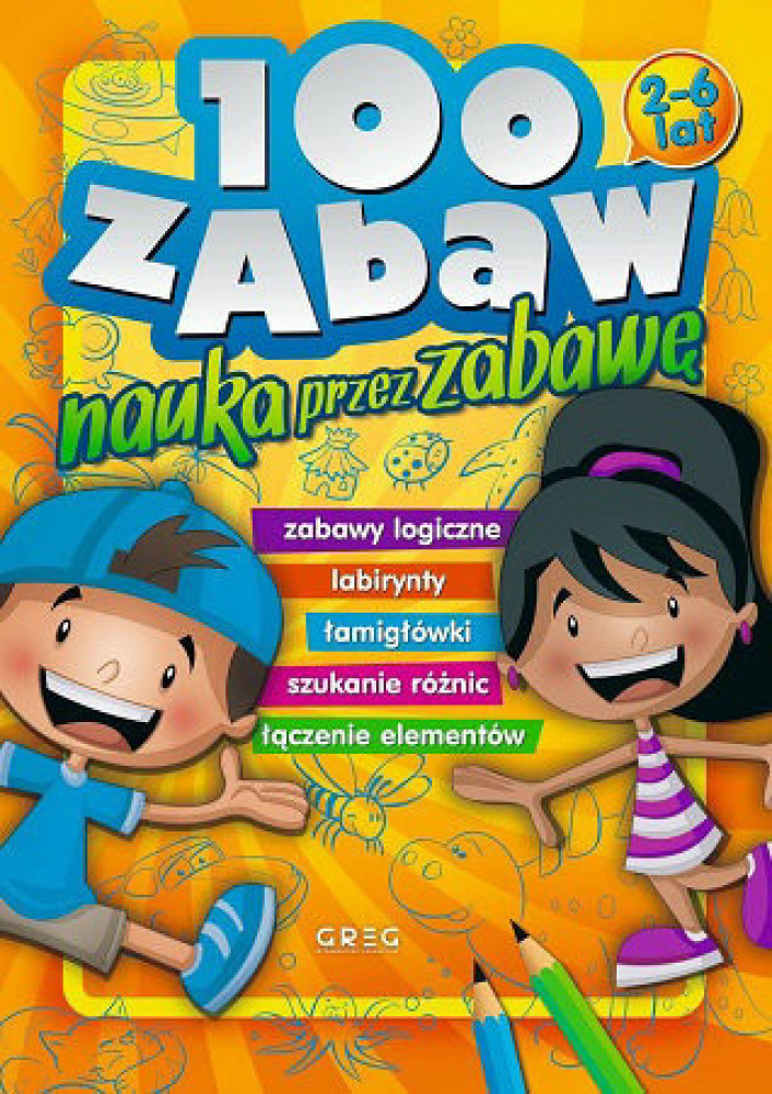 100 zabaw. Nauka przez zabawę