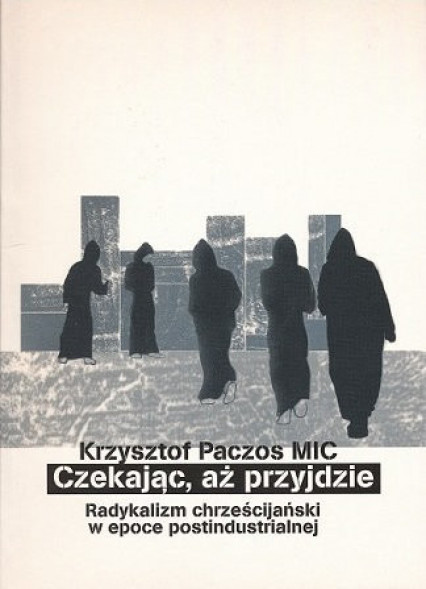 Czekając aż przyjdzie