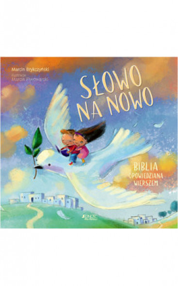Słowo na nowo. Biblia opowiedziana wierszem