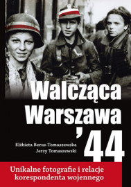 Pamięć o Powstaniu Warszawskim - Warszawa Walcząca '44 + Powstanie Warszawskie 1944. Gloria Victis : II wojna światowa